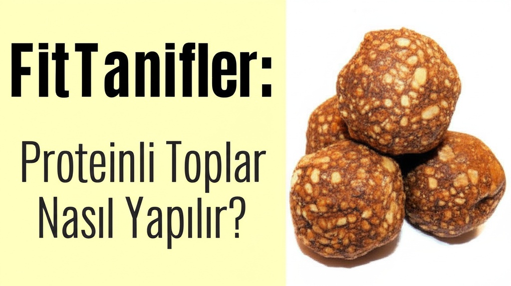 Fit Tarifler: Proteinli Toplar Nasıl Yapılır?